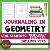 Journaling in Geometry: Line Segments (Midpoints and Bisectors)