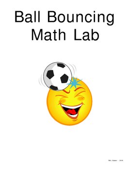 Preview of Math Lab - Bouncing Balls - measuring, data collecting, variable
