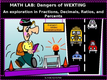 Preview of Math Lab "Dangers of Wexting While Walking"fractions, decimals, percents"
