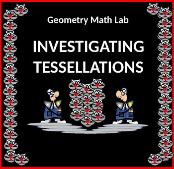 Preview of Math Lab Geometry Investigating Tessellations and DISTANCE LEARNING