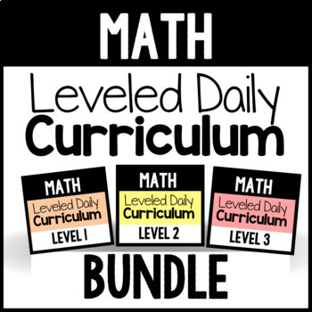 Preview of Math Leveled Daily Curriculum {BUNDLE}