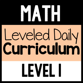 Preview of Math Leveled Daily Curriculum {LEVEL 1}