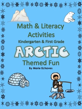 Preview of Math and Literacy Activities for Kindergarten & First Grade Arctic Themed