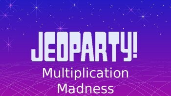 Preview of Math Madness- Multiplying 2-digit numbers by 1-digit numbers Jeopardy Game