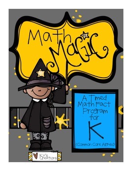 Preview of Math Magic: A Timed Math Fact Program - Kindergarten COMMON CORE ALIGNED!