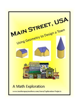 Preview of Math- Main Street, USA: Using Geometry to Design a Town