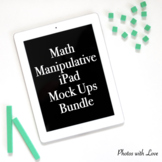Math iPad Mock Ups/Stock Photos l Manipulative Bundle