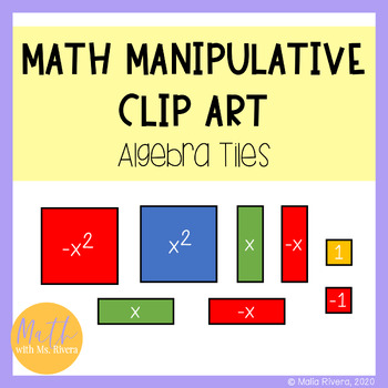 Preview of Math Manipulatives Clip Art Algebra Tiles