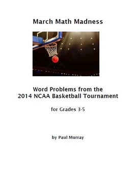 Preview of Math March Madness:  Problems from the 2014 NCAA Basketball Tournament