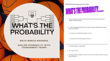 Preview of Math March Madness - What's the Probability (and/or Conditional Probability)