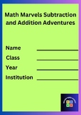 Math Marvels Subtraction and Addition Adventures