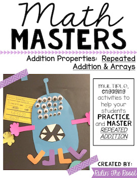 Preview of Math Masters:  Repeated Addition & Arrays with a Monster Craftivity!