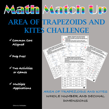 Preview of Math Match - Up:  Area of Trapezoids and Kites Challenge