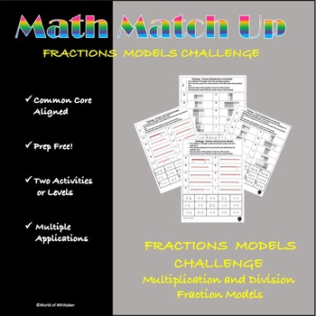 Preview of Math Match-Up:  Fraction Models for Multiplication and Division