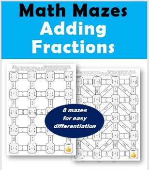 Preview of Math Mazes - Adding Fractions - 8 Mazes for $2!