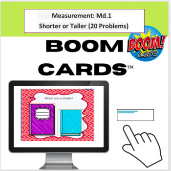 Preview of Math: Measurement MD.1 - Shorter or Taller (20 Problems) Boom Cards