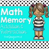 Math Memory: Addition and Subtraction Fact Practice