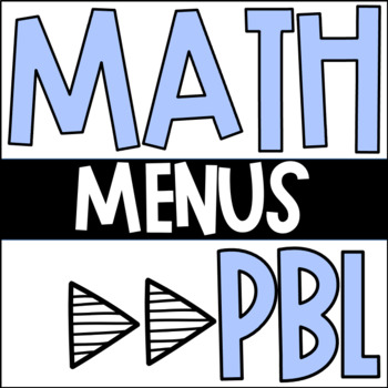 Preview of Math Menus-- Project Based Learning