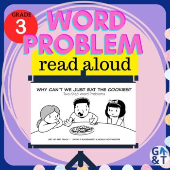 Preview of Math Mindset Word Problem Read Aloud Gr. 3: Why Can't We Just Eat the Cookies?