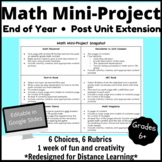 Math Mini Project- 6 Choices/Rubrics- Editable- End of Year