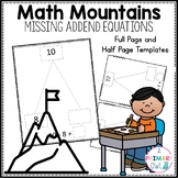 Math Mountains- Finding Missing Addends Math Expressions