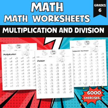 Preview of Math Multiplication and Division Worksheets Within 25000, 6th Grade Math Facts