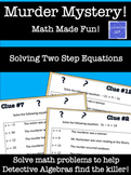 Math Murder Mystery!  Solving Two Step Equations