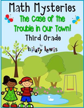 Preview of 3rd Grade Word Problems - Math Mystery - Case of the Trouble in Our Town