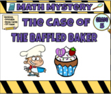 Math Mystery The Case of the Baffled Baker (Grade 5)