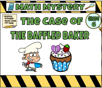 Preview of Math Mystery The Case of the Baffled Baker (Grade 6)
