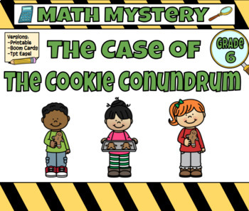 Preview of Math Mystery The Case of the Cookie Conundrum (Grade 6)