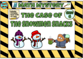 Math Mystery The Case of the Snowmen Snacks Grade 6