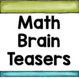 Math Brain Teasers Print and Digital