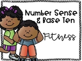 Math Number Sense and Base Ten Fitness