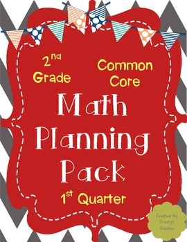 Preview of Math Planning Pack for 1st Quarter (2nd Grade - Common Core)