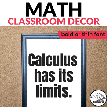 Preview of Back to School Math Classroom Decor - Funny Math Poster Calculus Pun Math Humor