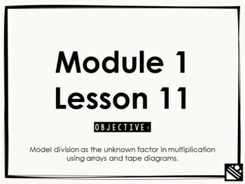Preview of Math Presentation for Google Slides™ - 3rd Grade Module 1 Lesson 11