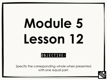 Preview of Math Presentation for Google Slides™ - 3rd Grade Module 5 Lesson 12