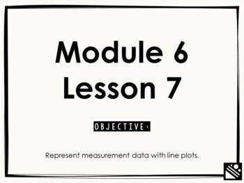 Preview of Math Presentation for Google Slides™ - 3rd Grade Module 6 Lesson 7