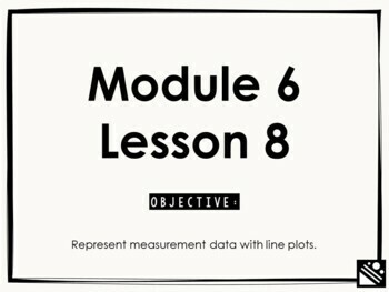 Preview of Math Presentation for Google Slides™ - 3rd Grade Module 6 Lesson 8