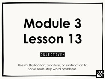 Preview of Math Presentation for Google Slides™ - 4th Grade Module 3 Lesson 13