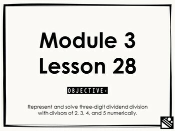 Preview of Math Presentation for Google Slides™ - 4th Grade Module 3 Lesson 28