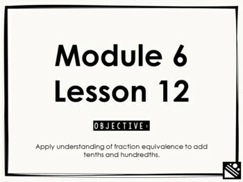 Preview of Math Presentation for Google Slides™ - 4th Grade Module 6 Lesson 12