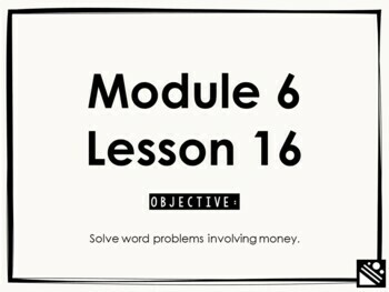 Preview of Math Presentation for Google Slides™ - 4th Grade Module 6 Lesson 16