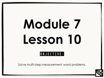 Preview of Math Presentation for Google Slides™ - 4th Grade Module 7 Lesson 10