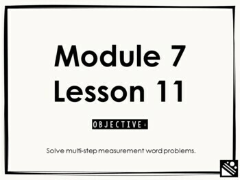 Preview of Math Presentation for Google Slides™ - 4th Grade Module 7 Lesson 11