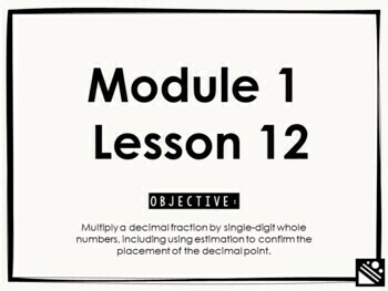 Preview of Math Presentation for Google Slides™ - 5th Grade Module 1 Lesson 12