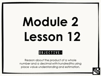 Preview of Math Presentation for Google Slides™ - 5th Grade Module 2 Lesson 12