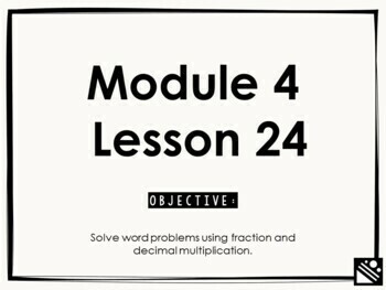 Preview of Math Presentation for Google Slides™ - 5th Grade Module 4 Lesson 24