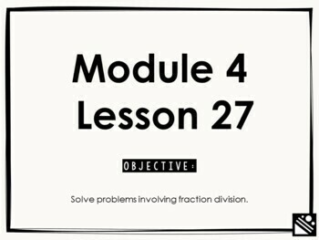 Preview of Math Presentation for Google Slides™ - 5th Grade Module 4 Lesson 27